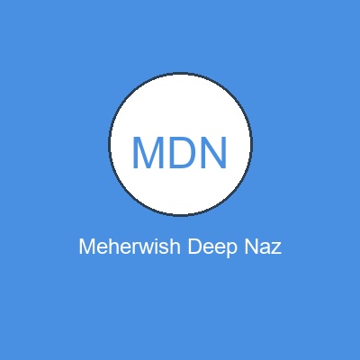Meherwish Deep Naz